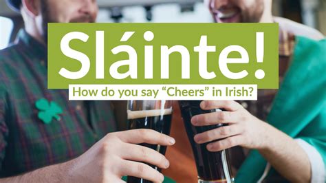 While there are various ways to say cheers in Irish the most common word you will here is Sláinte! You pronounce Sláinte like “slawwn-chee” or “Slaw-in-tche”. While there are many variations of Sláinte which I will go into detail below they all generally mean: “to your health” or “good health”. By Irish Around The World ... 